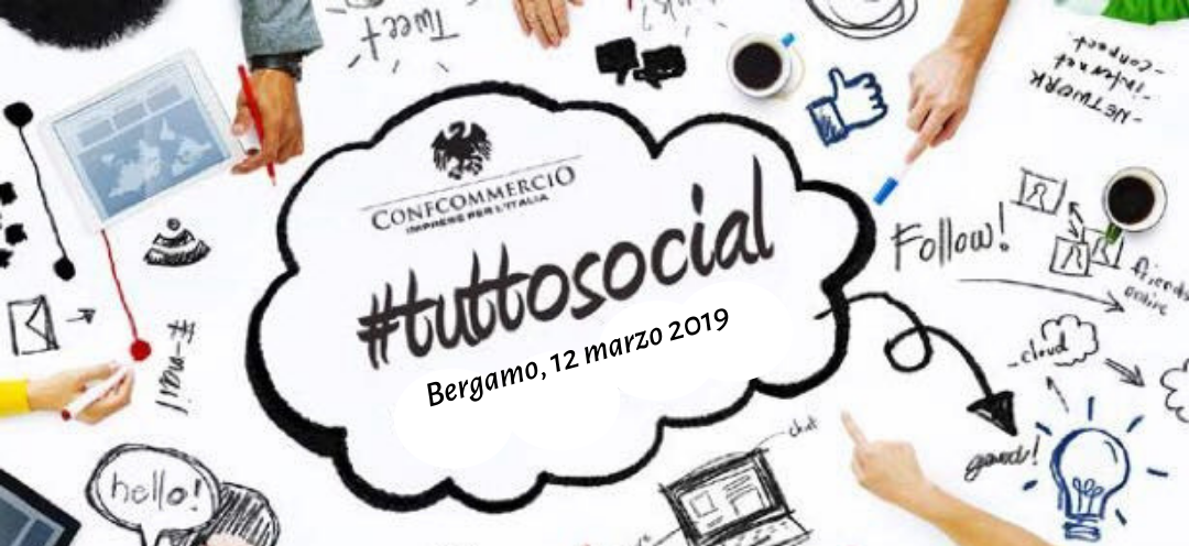 #tuttosocial sbarca a Bergamo